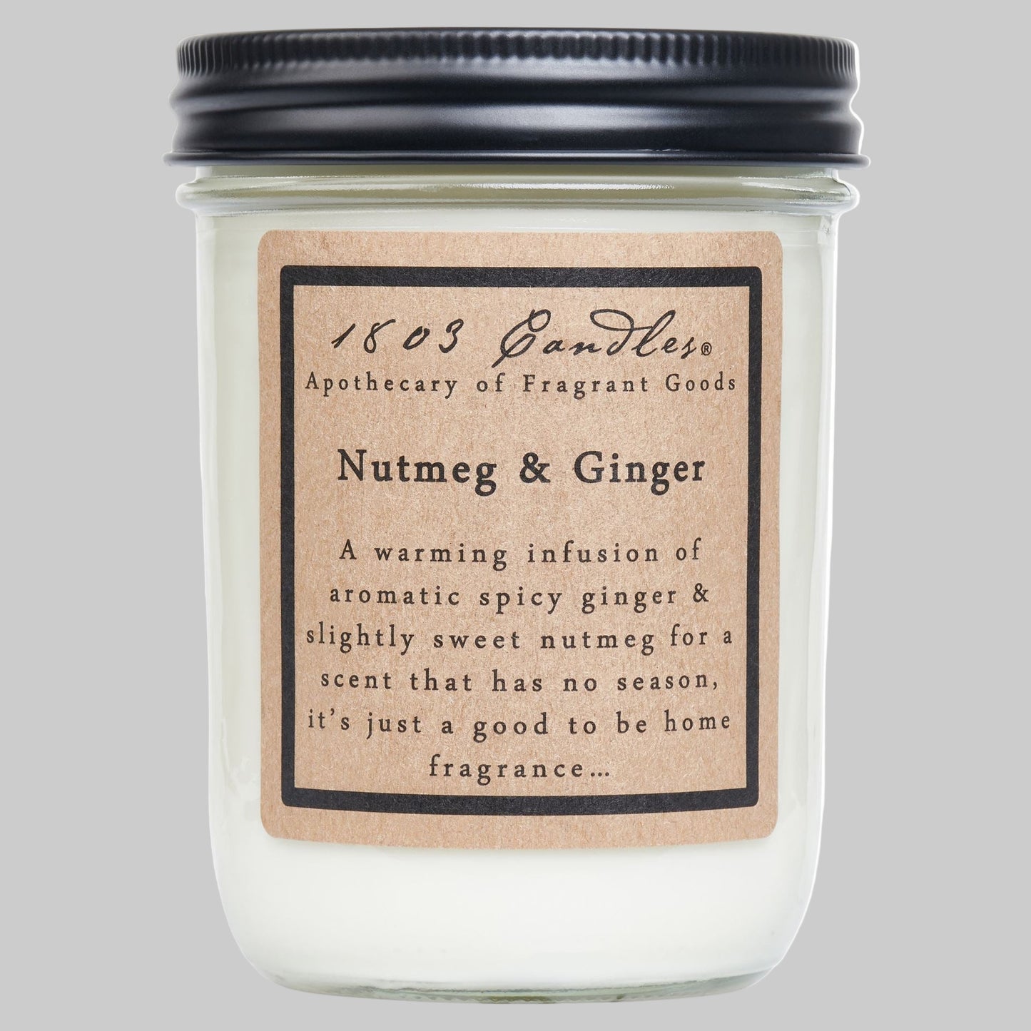 A 14oz jar candle labeled '1803 APOTHECARY OF FRAGANCE GOODS Nutmeg & Ginger' with a warm white wax visible through the clear jar lid.