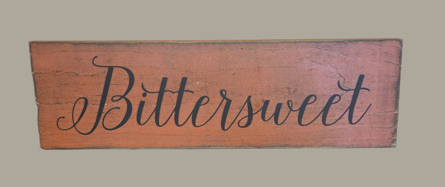 Bittersweet Wood Sign