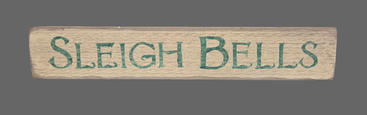 Sleigh Bells Wood Sign