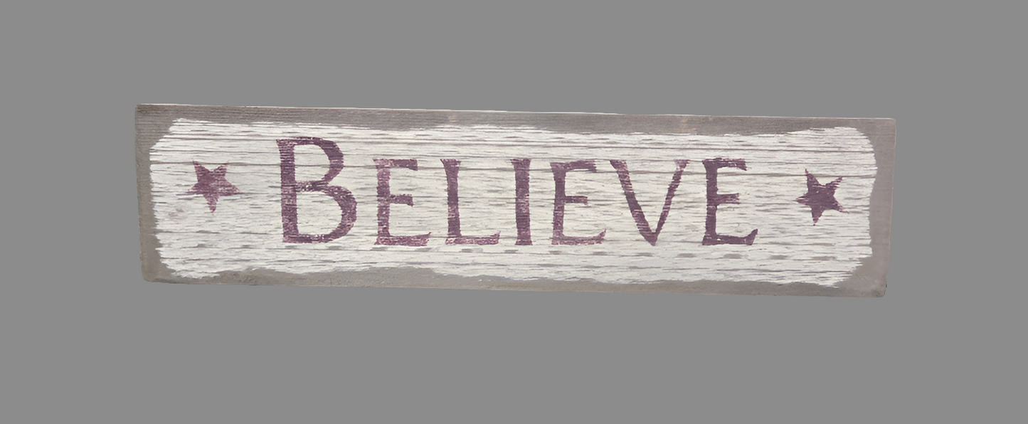 Believe Wood Sign
