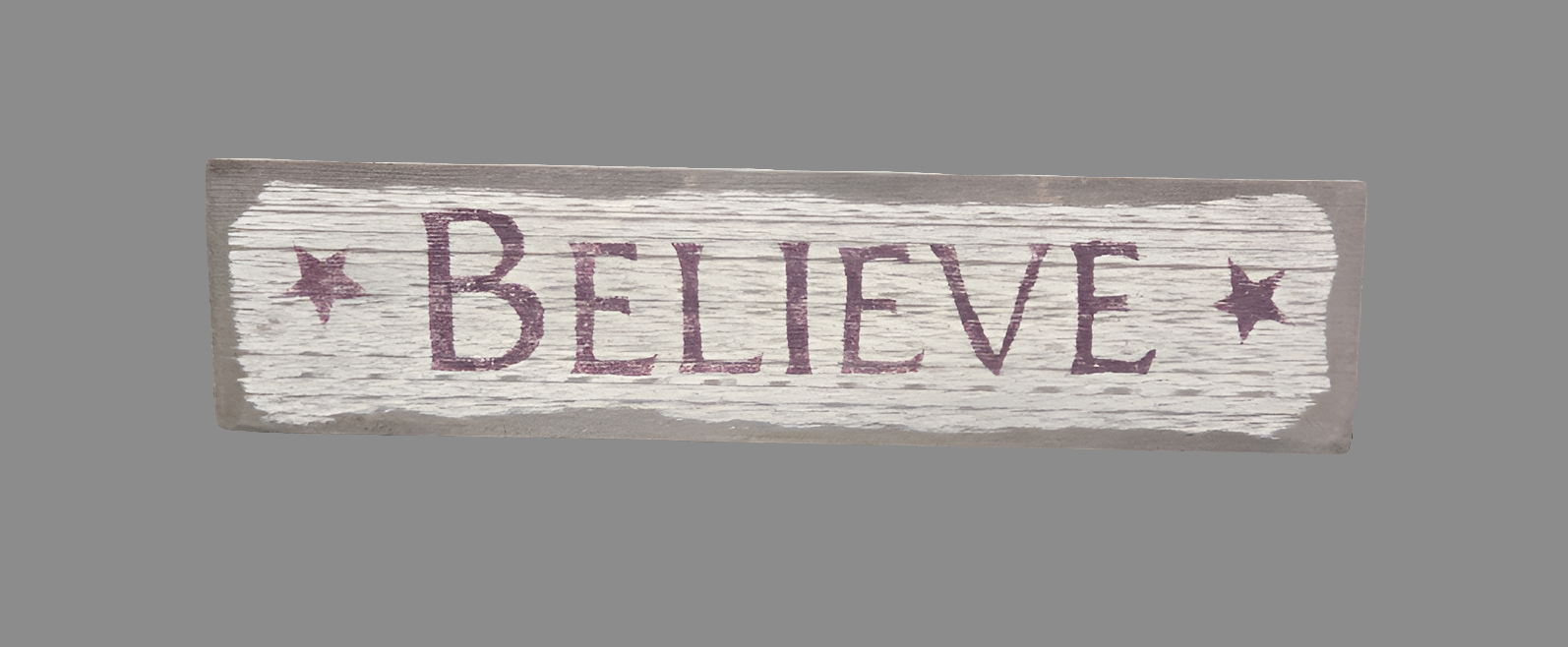 Believe Wood Sign
