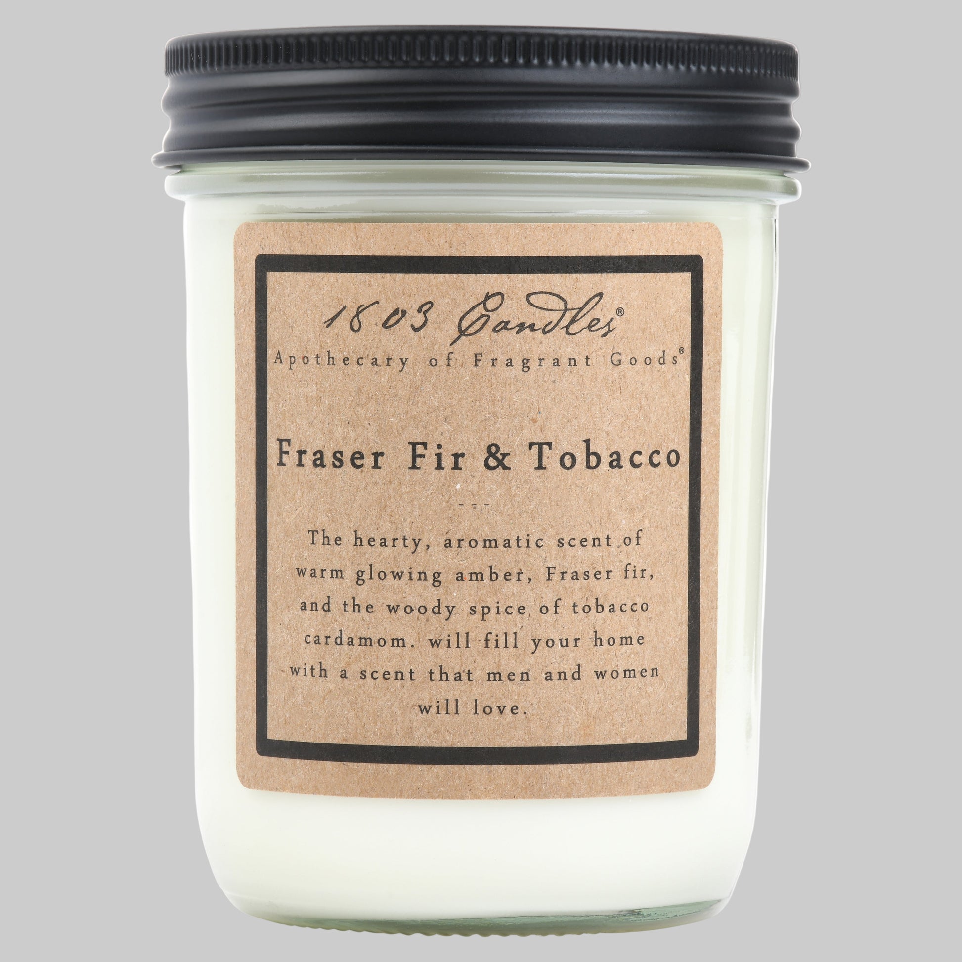 A 14oz jar candle labeled '1803 Candles, Fraser Fir & Tobacco' with a brown label and black lid.
