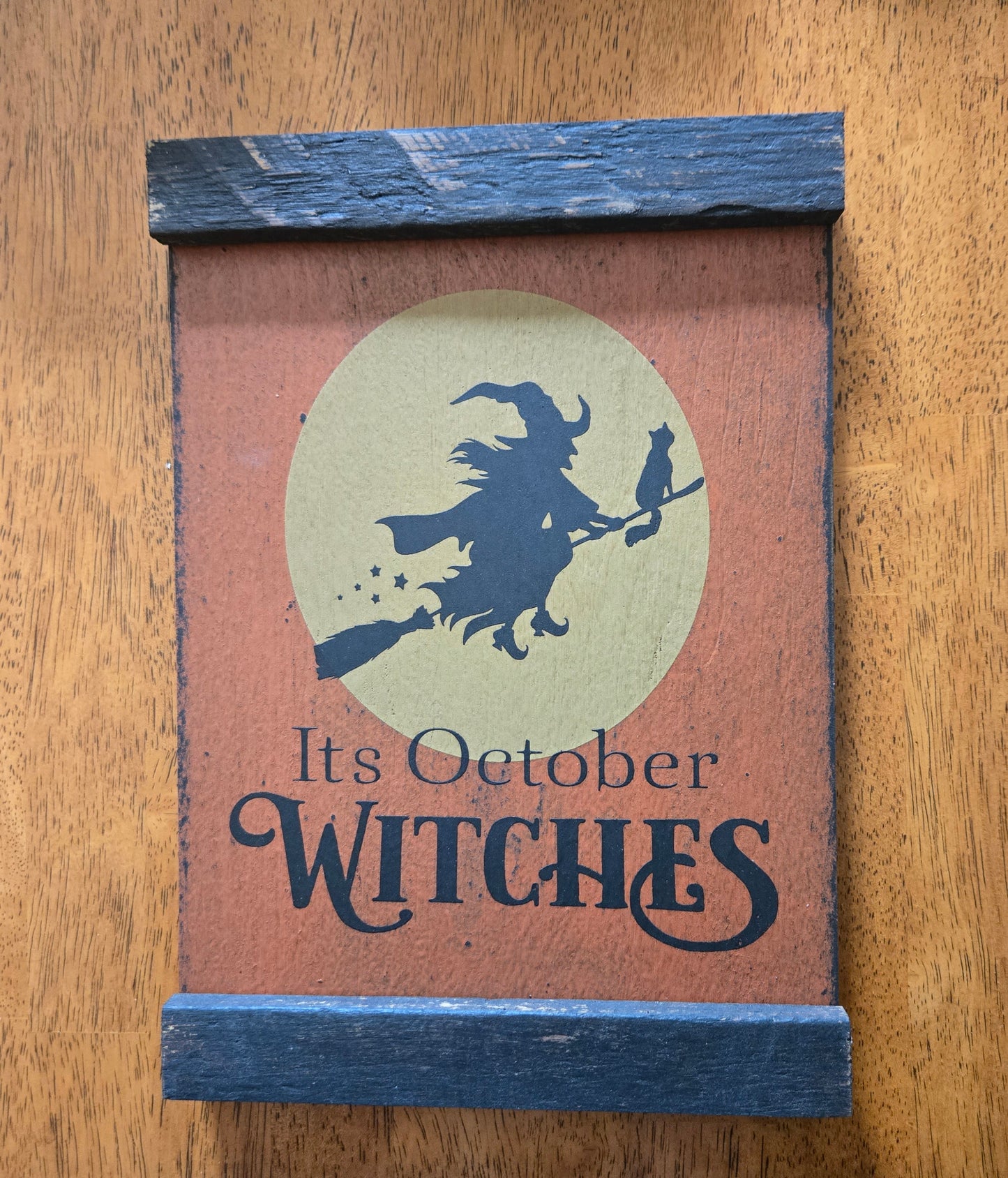It's October Witches Primitive Wood Sign