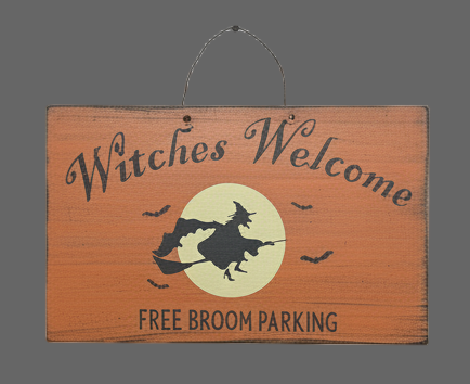 Wooden sign with 'Witches Welcome' and 'Free Broom Parking' text, featuring a witch on a broom and bats.